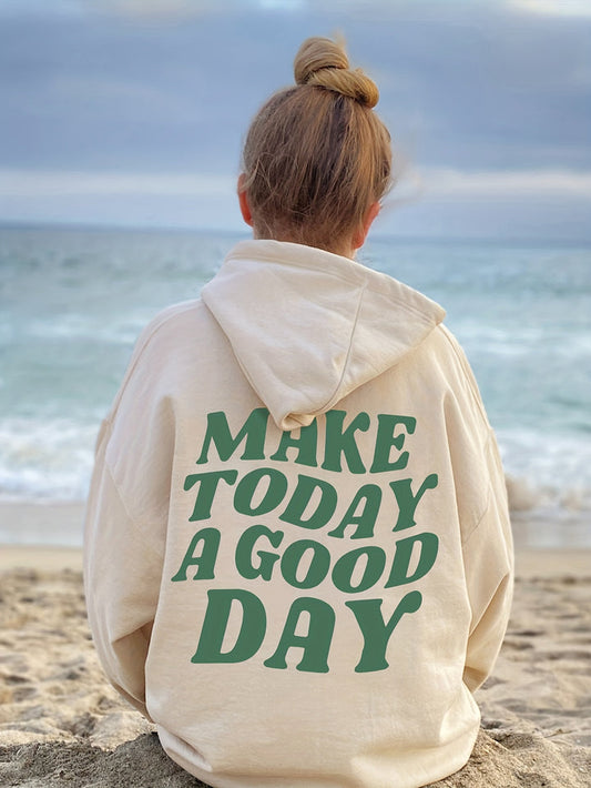 Good Day! - Cotton Hoodie with an Uplifting Message